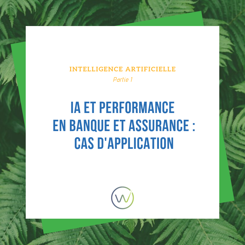 L'Intelligence articificielle dans les Banques et Assurances par le cabinet de conseil en transformation WIZIFIN